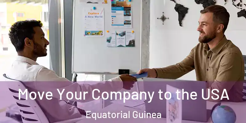  Move Your Company to the USA Equatorial Guinea